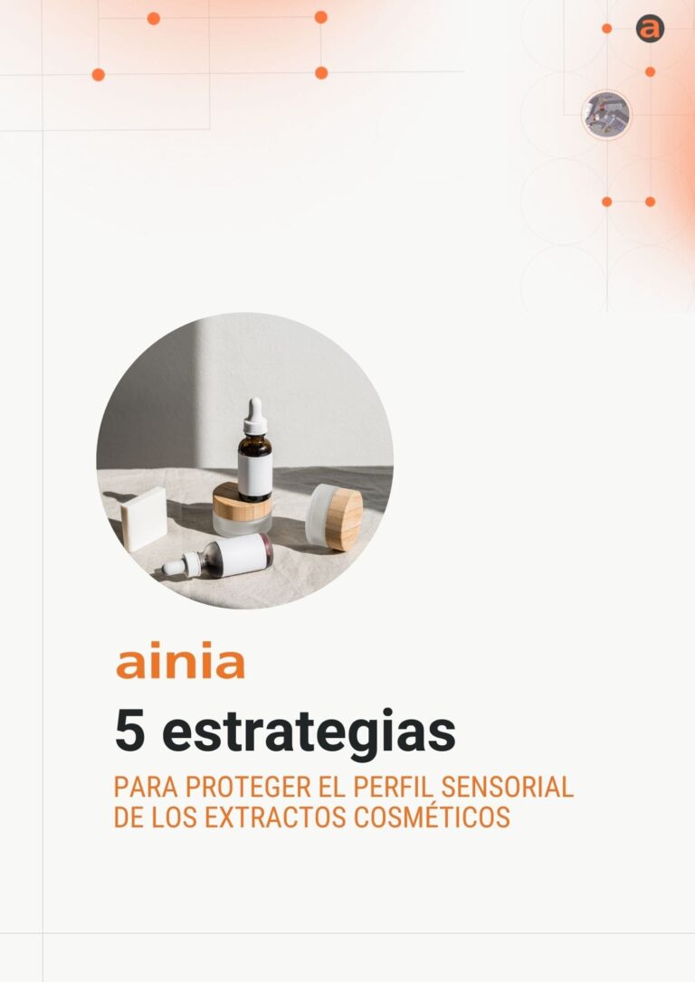5 ESTRATEGIAS PARA PROTEGER EL PERFIL SENSORIAL DE LOS EXTRACTOS COSMÉTICOS